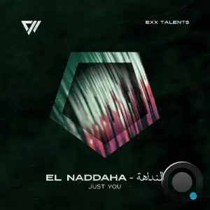 El Naddaha - Just You (2025)