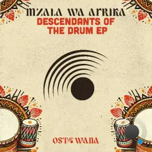 Mzala Wa Afrika - Descendants Of The Drum (2025)