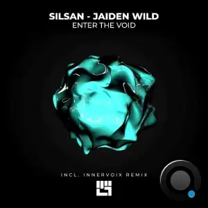 SILSAN & Jaiden Wild - Enter the Void (2025)