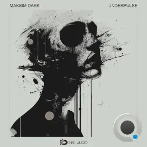 Maksim Dark - Underpulse (2025)
