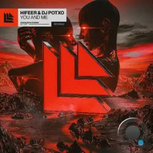 HIFEER & DJ POTXO - You And Me (2025)