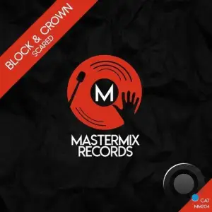 Block & Crown - Scared (2025)