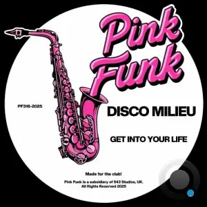 Disco Milieu - Get Into Your Life (2025)