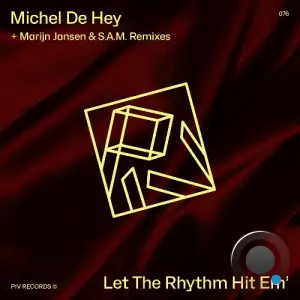 Michel De Hey - Let The Rhythm Hit Em' (2025)