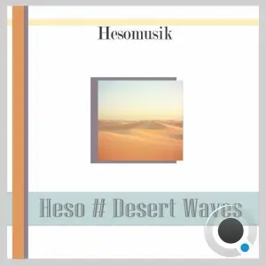Heso - Desert Waves (2025)
