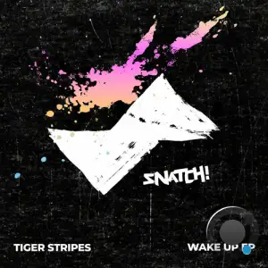 Tiger Stripes - Wake Up Ep (2025)