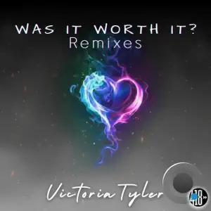 Victoria Tyler - Was It Worth It (The Remixes) (2025)