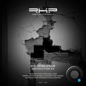 Dr. Mirzoyan - Destruction (2025)