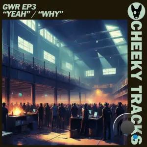G.W.R. - Yeah / Why EP3 (2025)