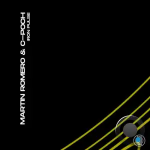 Martin Romero & C-poch - Iron Pulse (2025)