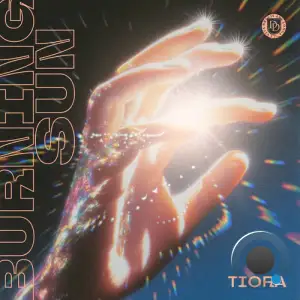 TIORA - Burning Sun (2025)