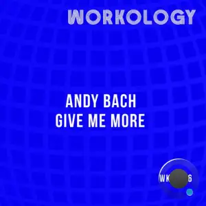 Andy Bach - Give Me More (2025)