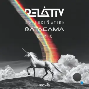 Relativ - Hallucination (Atacama Remix) (2025)