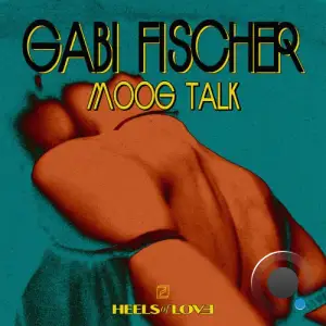 Gabi Fischer - Moog Talk (2025)