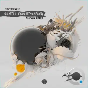 Electrypnose - Gentle Frightscaping (Klipsun Remix) (2025)