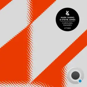 Mark Tammo & Stevie Jones - Carousel / Ranges (2025)