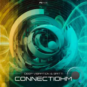 Deep Vibration & Britti - Connectiohm (2025)