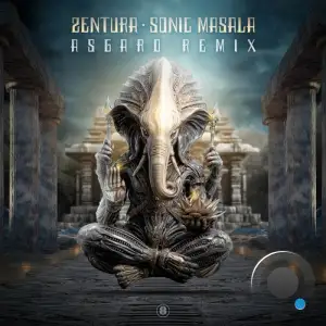 Zentura - Sonic Masala (Asgard Remix) (2025)
