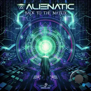 Alienatic - Back To The Matrix (2025)