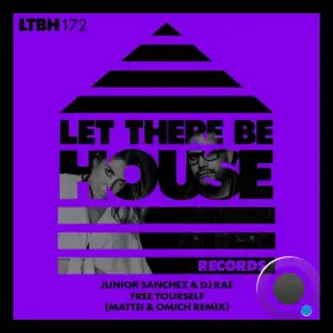 Junior Sanchez x DJ Rae - Free Yourself (Mattei & Omich Remix) (2025)