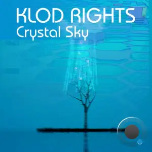 Klod Rights - Crystal Sky (2025)