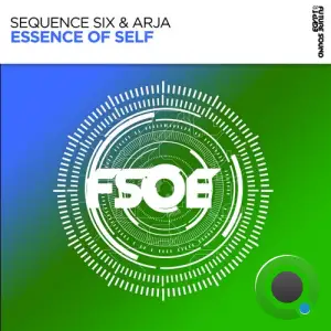 Sequence Six & ARJA - Essence of Self (2025)