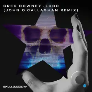 Greg Downey - Loco (John O'Callaghan Extended Remix) (2025)