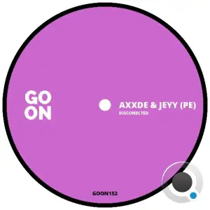 Axxde x Jeyy (PE) - Disconected (2025)