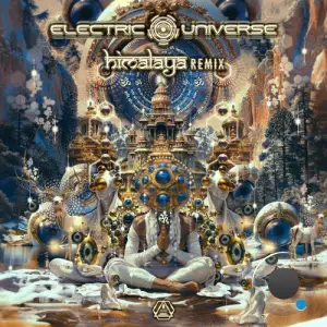 Electric Universe - Himalaya Remix (2025)