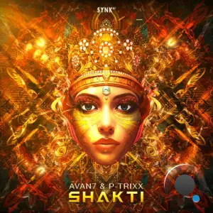 Avan7 & P-Trixxx - Shakti (2025)