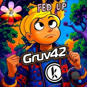 Gruv42 - Fed Up (2025)