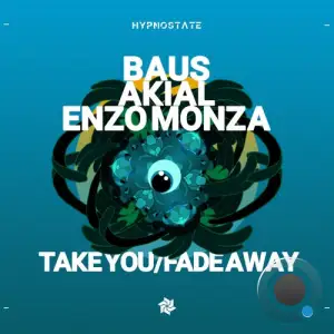 Baus,  Akial - Take You, Fade Away (2025)