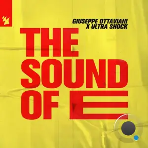 Giuseppe Ottaviani x Ultra Shock - The Sound Of E (2025)