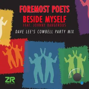 Foremost Poets x Johnny Dangerous - Beside Myself (Dave Lee Cowbell Party Mix) (2025)