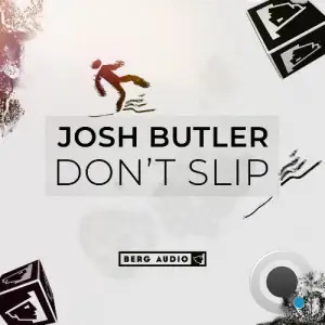 Josh Butler - Don't Slip (2025)