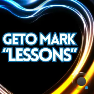 Geto Mark - Lessons (2025)