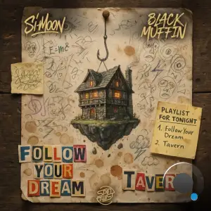 Si-Moon & Black Muffin - Follow Your Dream (2025)