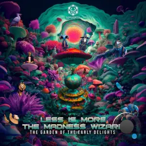 Less Is More & The Madness Wizard - The Garden Of Earthly Delights (2025)