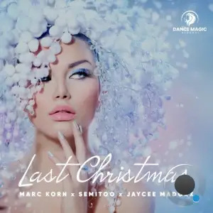 Marc Korn x Semitoo x Jaycee Madoxx - Last Christmas (2025)