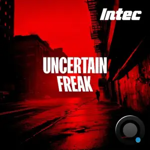 Uncertain - Freak (2025)