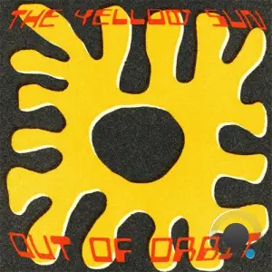 Out Of Orbit - The Yellow Sun (2025)