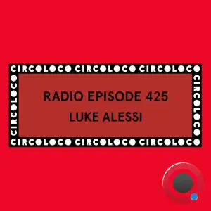 Luke Alessi - Circoloco Radio 425 (2025-11-21)