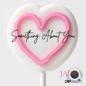 Japha - Something About You (2025)