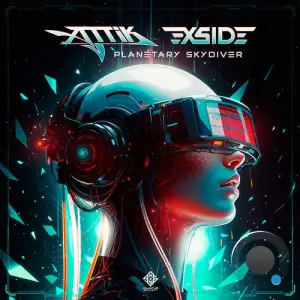 Attik & X-Side - Planetary Skydiver (2025)