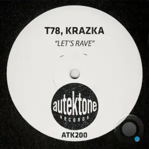T78 & KRAZKA - Let's Rave (2025)