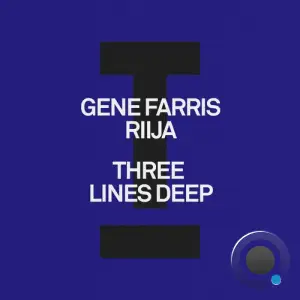 Gene Farris & Riija - Three Lines Deep (2025)