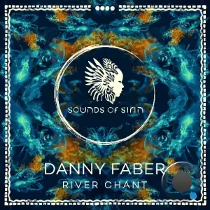 Danny Faber - River Chant (2025)