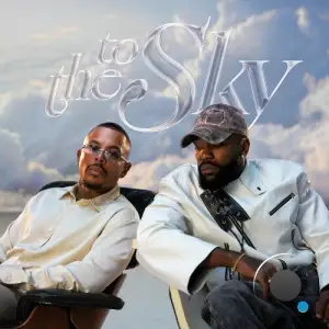 Luciano - To The Sky (Feat Tayc) (2025)