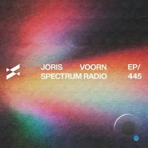 Joris Voorn - Spectrum Radio 445 (2025-10-30)