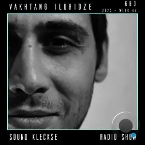 Vakhtang Iluridze - Sound Kleckse Radio Show 680 (2025-10-30)